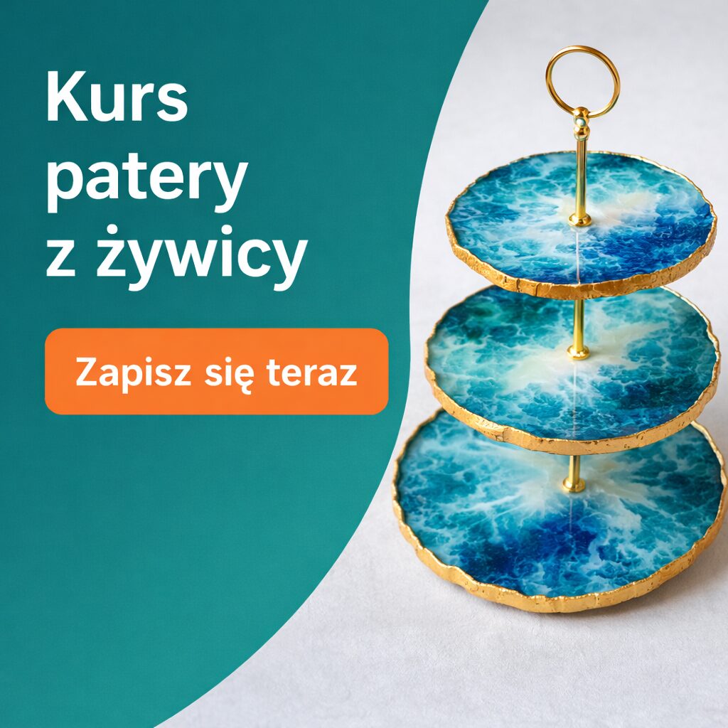Warsztaty z żywicy – Patera z Żywicy | Kurs stacjonarny 1 Kurs patery z żywicy
